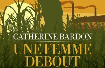 Une femme debout de Catherine Bardon