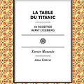 Citation du jour : Xavier Manente et La Table du Titanic