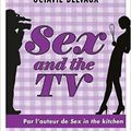 Delvaux,Octavie - Sex & the TV