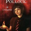 Oksa POLLOCK, Tome 1, L'inespérée