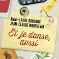 Et je danse, aussi de Anne-Laure Bondoux et Jean-Claude Mourlevat