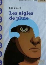 Les Aigles de pluie - Eric Simard