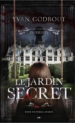 Yvan Godbout - le jardin secret