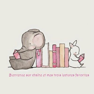 Bienvenue sur mon blog et mes trois lectures favorites: