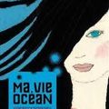 Ma Vie Océan - Mireille Disdero