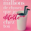 69 millions de choses que je déteste chez toi, de Kira Archer