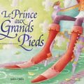 Le prince aux grands pieds