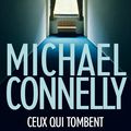 Ceux qui tombent, polar de Michael Connelly