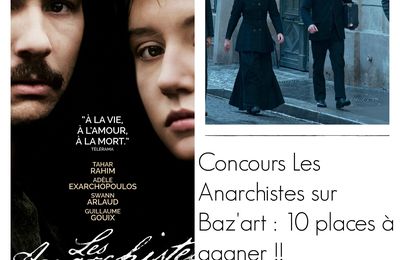 Concours Les anarchistes : 10 places pour voir le très beau film d'Elie Wajeman à gagner