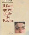 Il faut qu'on parle de Kevin, livre choc et boulversant