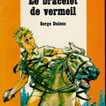 Serge Dalens - Le bracelet de vermeil