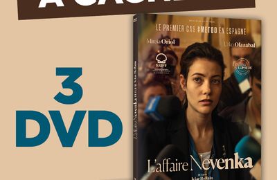 Concours L'affaire Nevenka : 3 DVD à gagner du film sur le premier metoo espagnol