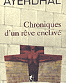 Chroniques d'un rêve enclavé, Ayerdhal