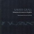 GRALL Xavier / Mémoires de ronces et de galets