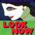 "Look Now" de Elvis Costello & The Imposters : Don't Look Now !