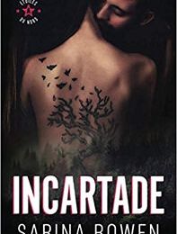 Incartade, Sarina Bowen