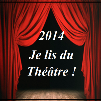 Inscrite ! Challenge "En 2014, je lis du théâtre !"
