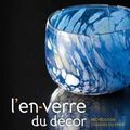 Visite de l'exposition «L'en-verre du décor»