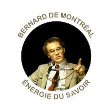 Bernard de Montréal POUR LE MONDE DE DEMAIN