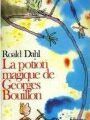 Roald Dahl, "La potion magique de Georges Bouillon"