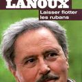 Victor LANOUX Laisser flotter les rubans / editions : le cherche midi