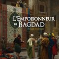 L'empoisonneur de Bagdad
