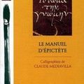 Le manuel d’Epictète – Calligraphies de Claude Mediavilla