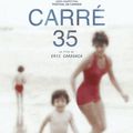 Carré 35, film d'Éric Caravaca