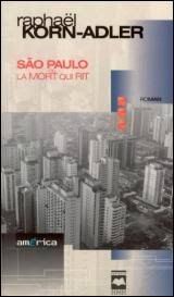 Sao Paulo ou la mort qui rit de Raphaël Korn-Adler