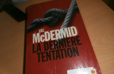 Val McDermid La dernière tentation 