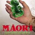 Maori, leurs trésors ont une âme!