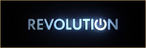 Revolution [1x 05 & 1x 06]