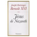 Jésus de Nazareth de Benoît XVI
