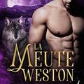 La meute Weston - Tome 2 : Six mois de Dannika Dark