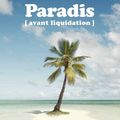 BLANC-GRAS Julien / Paradis (avant liquidation).