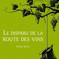 Le Disparu de la route des vins de Pierre KRETZ