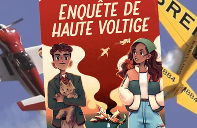 Enquête de Haute-Voltige, par Anne-Marie Desplat-Duc et Maxime Fontaine