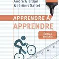 APPRENDRE A APPRENDRE - ANDRE GIORDAN & JEROME SALTET.