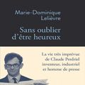 Sans oublier d'être heureux : la biographie très romanesque d'un grand homme de presse