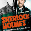 Sherlock Holmes : de Baker Street au grand écran, Natacha Levet