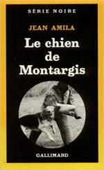 Le chien de Montargis de jean amila