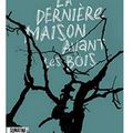 ~ La dernière Maison avant les Bois, Catriona Ward