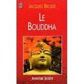 LE BOUDDHA, de Jacques Brosse