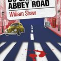 Du sang sur Abbey Road, de William Shaw