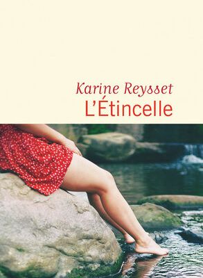 L'étincelle de Karine Reysset
