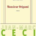 Monsieur Origami- Jean-Marc Ceci