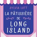 La pâtissière de Long Island de Sylvia Lott