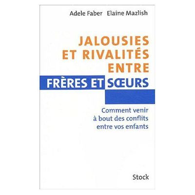 Jalousies et rivalités entre frères et soeurs