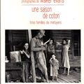 UNE SAISON DE COTON - Trois familles de métayers