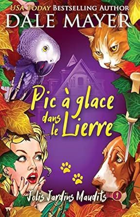 Pic à glace dans le lierre - dale mayer